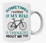 B&T Cycling Gifts Mug I wonder